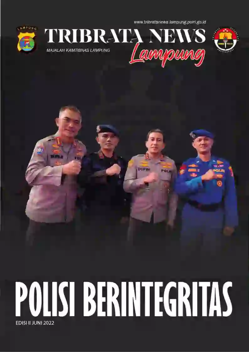 MAJALAH TRIBRATANEWS LAMPUNG EDISI II  - JUNI 2022